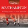 WHEN FOOTBALL WAS FOOTBALL:  SOUTHAMPTON