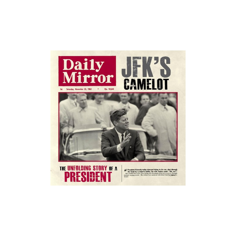 JFK S CAMELOT