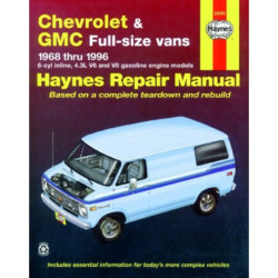 Chevrolet and GMC Full-size Vans Haynes Repair Manual for 1968 thru 1996 Gasoline Engine Models. Does not include 4