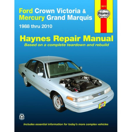 Ford Crown Victoria and Mercury Grand Marquis Haynes Repair Manual for 1988 thru 2011 (Covers all fuel-injected mod