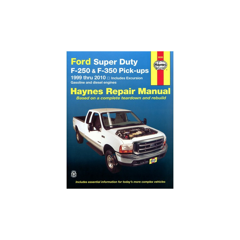 Ford Super Duty Pick-up and Excursion Haynes Repair Manual covering all Ford Super Duty F-250 and F-350 Pick-ups an