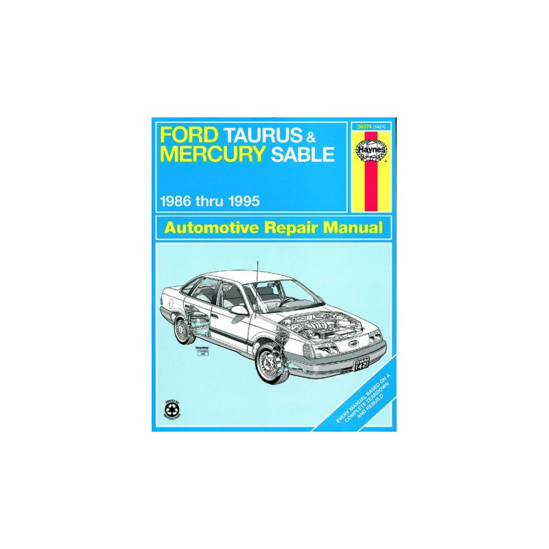 Ford Taurus and Mercury Sable Haynes Repair Manual covering all models for 1986 thru 1995 (excluding SHO or variabl