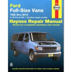 Ford Full-size Vans Haynes Repair Manual covering E-150 thru E-350 models with gasoline engines for 1992 thru 2012