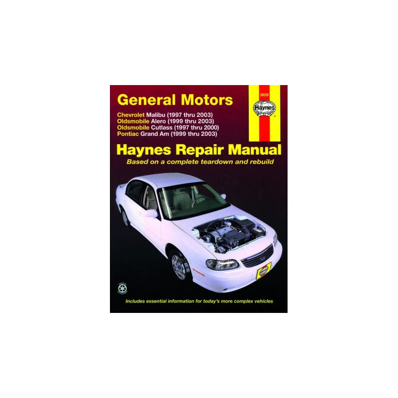 General Motors Haynes Repair Manual covering Chevrolet Malibu (1997 thru 2003) Oldsmobile Alero (1999 thru 2003) Ol