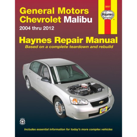 Chevrolet Malibu Haynes Repair Manual covering 2004 thru 2012 (Does not include 2004 and 2005 Chevrolet Classic mod