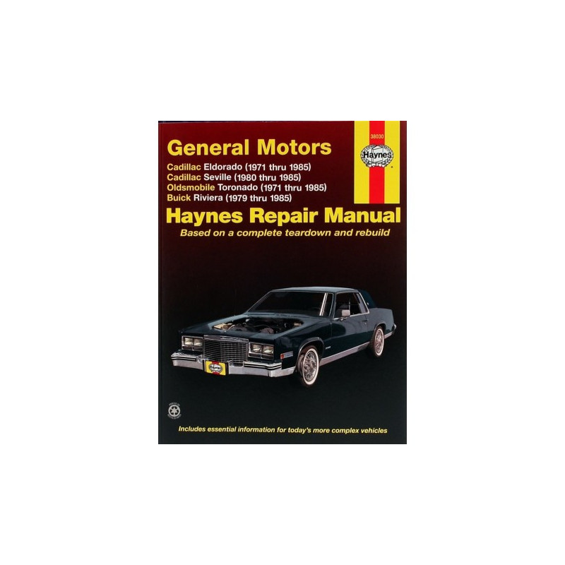 General Motors Haynes Repair Manual covering Cadillac Eldorado (1971 thru 1985) Cadillac Seville (1980 thru 1985) O