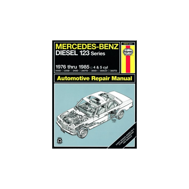 Mercedes-Benz Diesel 123 Series Haynes Repair Manual covering all 200D 220D 240D 240TD 300D 300CD 300TD models desi