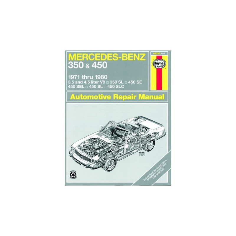 Mercedes-Benz 350 and 450Haynes Repair Manual covering 350 SL Roadster 450 SL/SLC Coupe and Roadster 450 SE/SEL V8