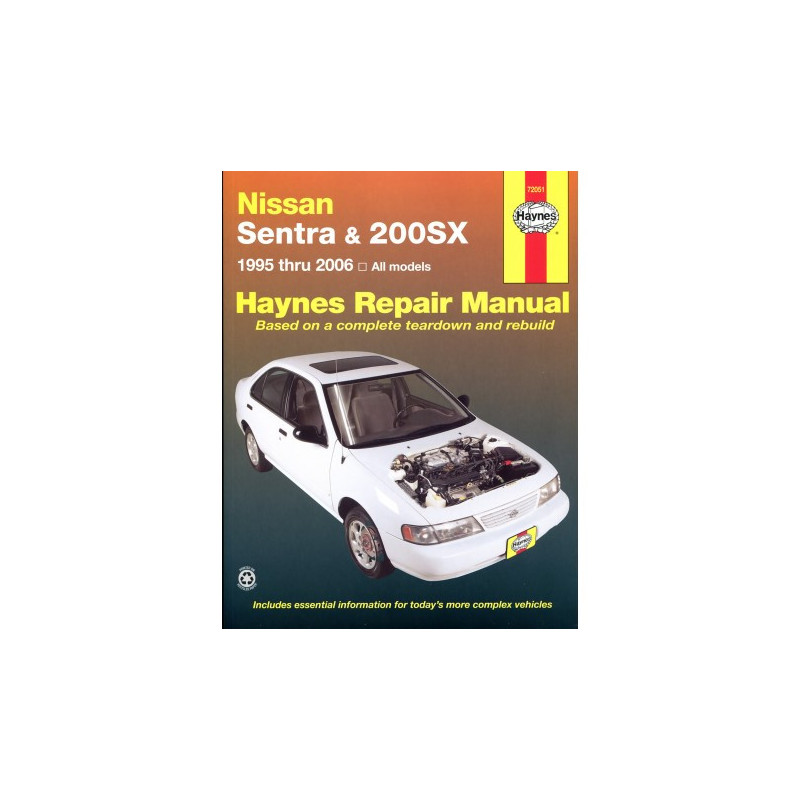 Nissan Sentra and 200SX Haynes Repair Manual for all models from 1995 thru 2006