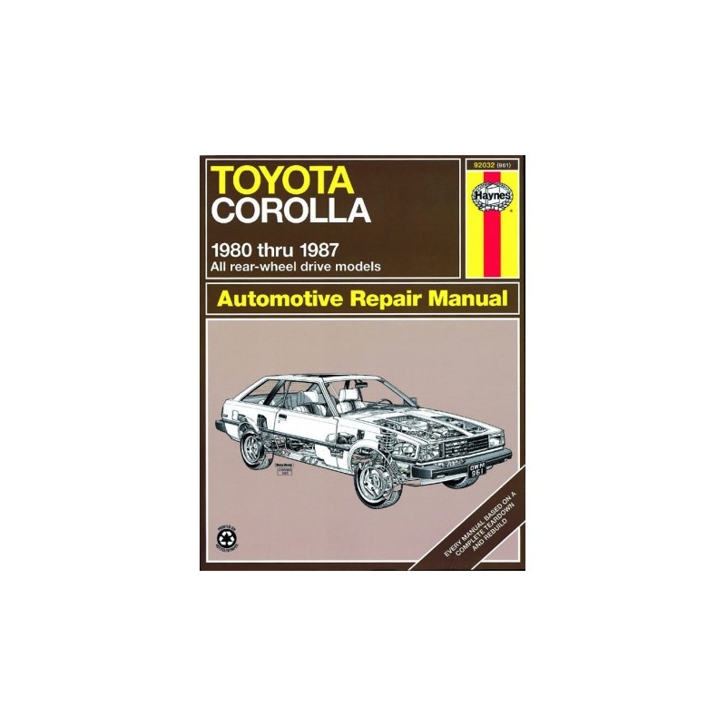 Toyota Corolla Haynes Repair Manual covering all RWD Corolla models from 1980 thru 1987