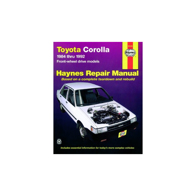 Toyota Corolla Haynes Repair Manual covering all FWD Toyota Corolla models from 1984 thru 1992 (excludes diesel eng