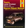 Toyota Land Cruiser Haynes Repair Manual covering Land Cruiser Series FJ60 62 80 and FZJ80 from 1980 thru 1996