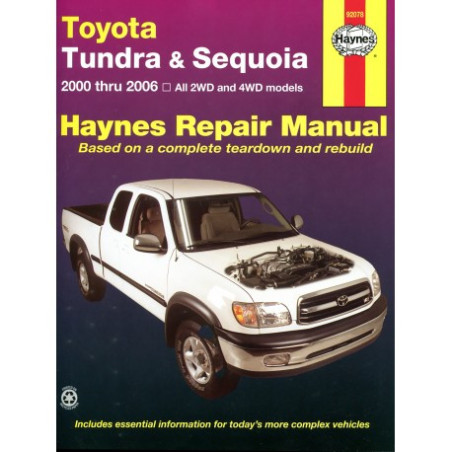 Toyota Tundra and Sequoia Haynes Repair Manual covering all 2WD and 4WD Tundra (2000 thru 2006) and Sequoia (2001 t