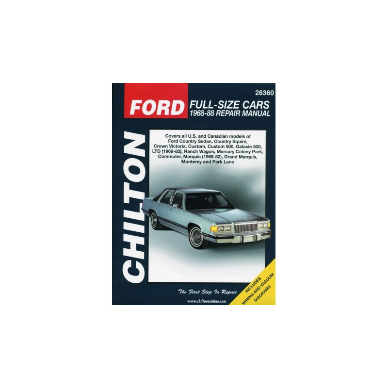 Ford Full-Size Cars Chilton Repair Manual for 1968-88 covering Ford Country Sedan Country Squire Crown Victoria Cus