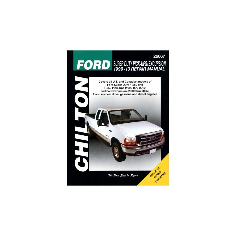 Ford Super Duty Pick-Ups/Excursion Chilton Repair Manual for 1999-10 covering all models of Super Duty F-250 and F-