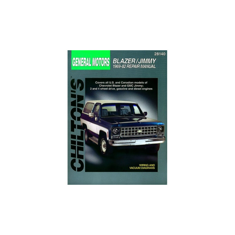 General Motors Blazer/Jimmy Chilton Repair Manual for 1969-82 covering all models of Chevrolet Blazer and GMC Jimmy