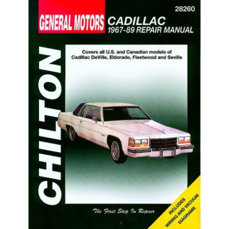 General Motors Cadillac Chilton Repair Manual for 1967-89 covering all models of DeVille Eldorado Fleetwood and Sev