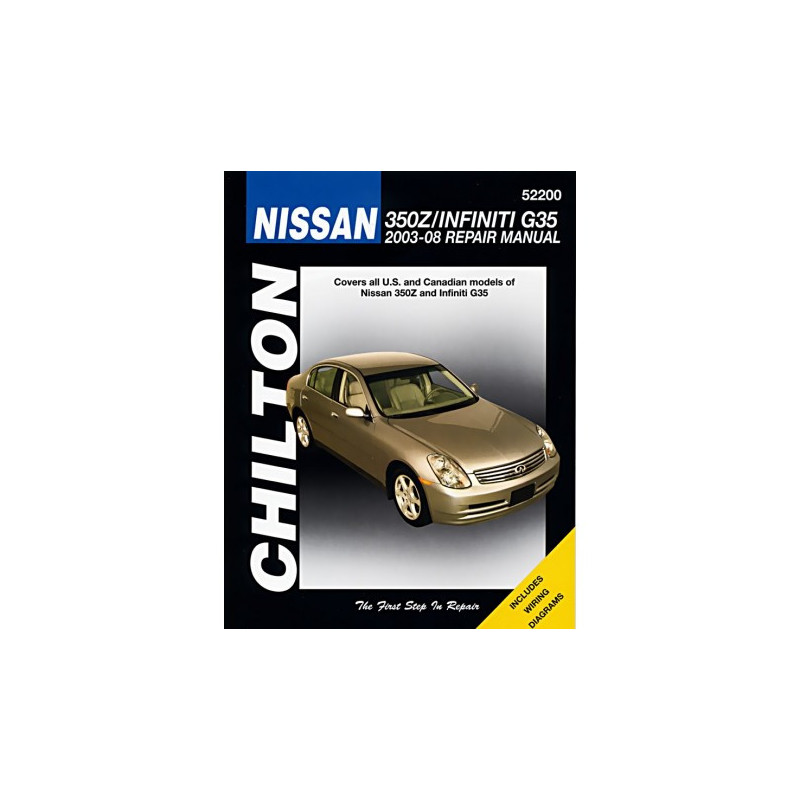 Nissan 350Z & Infiniti G35 Chilton Repair Manual for 2003-08 (Does not include information specific to G37 models)