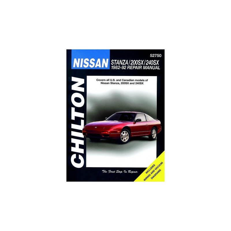 Nissan Stanza 200SX & 240SX Chilton Repair Manual covering all models for 1982-92