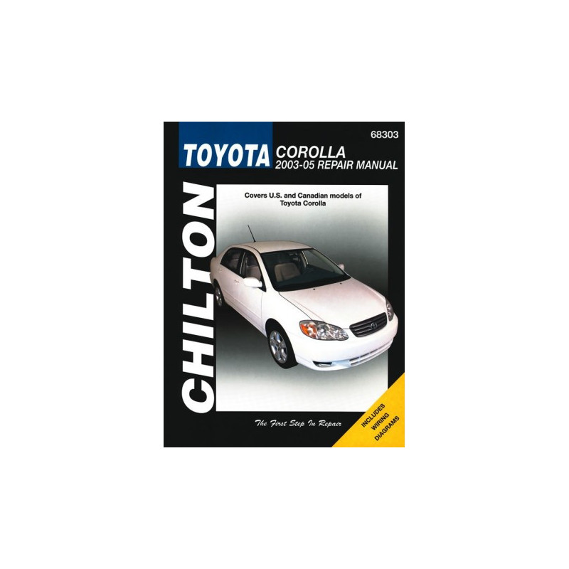 Toyota Corolla Chilton Repair Manual for 2003-11 (Does not include information specific to XRS models)