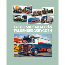 Boken Klassiska Lastbilar, del 3 - Lastbilsnostalgi från Falkenbergsbygden
